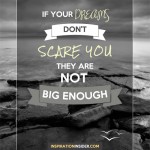 If Your Dreams Don't Scare You